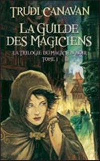 La Guilde des Magiciens La Guilde des Magiciens