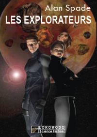 Espace et Spasmes : Les Explorateurs