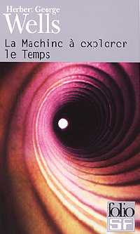La Machine à explorer le temps La Machine à explorer le temps