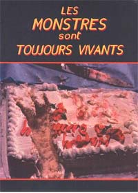 LES MONSTRES SONT TOUJOURS VIVANTS