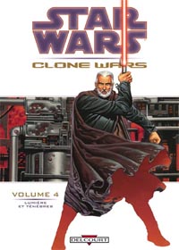 Clone Wars 4 : LUMIÈRE ET TÉNÈBRES