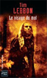 Le Visage du mal Le Visage du mal