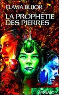La prophétie des pierres La prophétie des pierres