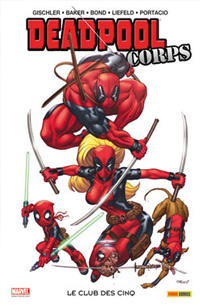 Deadpool Corps - Le Club Des Cinq