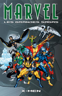Marvel : Les grandes sagas 4 - X-Men