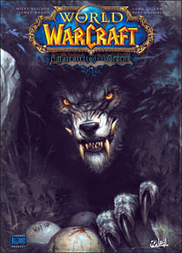 World of Warcraft: La malédiction des Worgens part2 : La Malédiction des Worgens part2