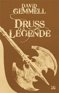 Druss la Légende Druss la Légende