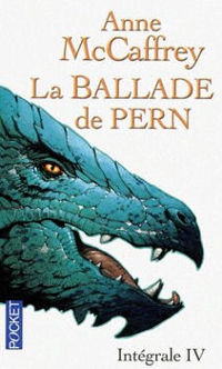 Les Tambours de Pern : La Ballade de pern - L'intégrale 4