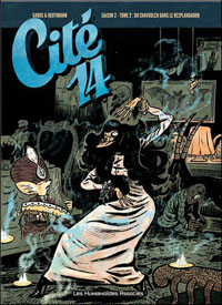 Cité 14, saison 2, Tome 2, Du chavoulch dans le resplandador : Cité 14, saison 2, Tome 2 : Du chavoulch dans le resplandador