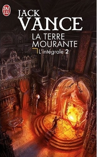 Cugel Saga : La terre mourante - l'intégrale 2