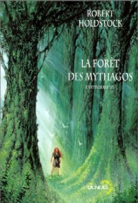 Lavondyss : La Forêt des Mythagos