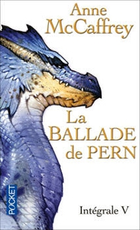 Tous les Weyrs de Pern : La Ballade de Pern - l'intégrale V