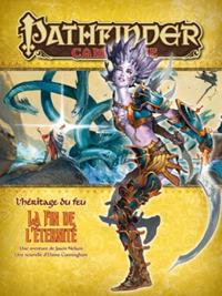 Pathfinder : L'héritage du feu 4 : la fin de l'éternité Pathfinder : L'héritage du feu 4 : la fin de l'éternité