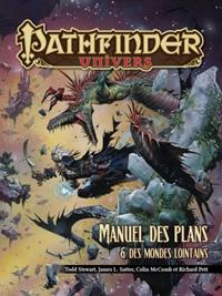 Pathfinder : Manuel des plans & des mondes lointain