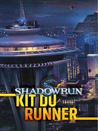 Shadowrun 4ème édition : Kit du Runner Shadowrun 4ème édition : Kit du Runner