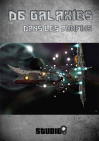 D6 Galaxies : Dans les confins D6 Galaxies : Dans les confins