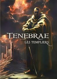 Tenebrae : Les Templiers