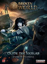 Broken World : Guide des Joueurs