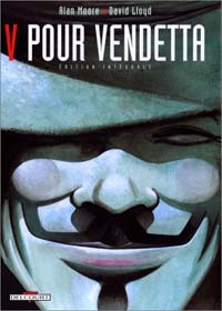 Visages : V pour Vendetta, l'intégrale