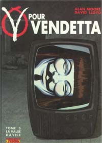 V pour vendetta t3 : la valse du vice