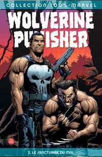 PUNISHER/WOLVERINE : Le sanctuaire du mal : 100% MARVEL: PUNISHER/WOLVERINE - 2