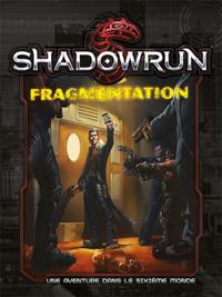 Shadowrun 5ème édition : Ecran du MJ - Fragmentation Shadowrun 5ème édition : Ecran du MJ - Fragmentation