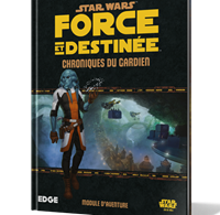 Force et Destinée : Chroniques du gardien