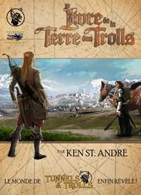 Tunnels & Trolls 8ème édition : Le livre de la Terre des Trolls