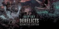 Deep Sky Derelicts : Definitive Edition - XBLA