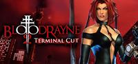 Bloodrayne 2 : Terminal Cut - PC