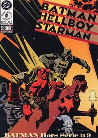 Batman Hors-Série - Série I : BATMAN / STARMAN / HELLBOY