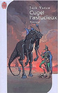 Cugel l'astucieux Cugel l'astucieux
