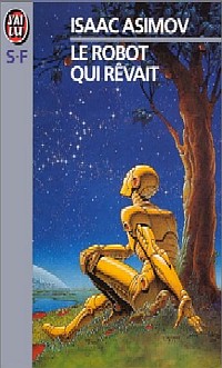 Le robot qui rêvait