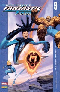 Ultimate Les 4 fantastiques : ULTIMATE FANTASTIC FOUR 3