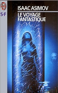 Le Voyage Fantastique Le Voyage Fantastique