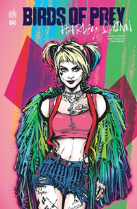 1. Complètement Marteau : Birds of Prey - Harley Quinn - Album 1. Complètement Marteau : Birds of Prey - Harley Quinn - Album