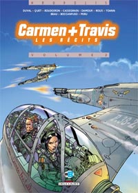 Carmen + Travis : Les Récits : Carmen + Travis, Tome : Les récits II