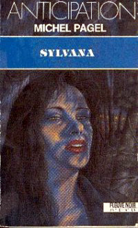 Nuées ardentes suivi de Sylvana : Sylvana