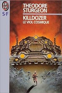 Killdozer - le Viol Cosmique Killdozer - le Viol Cosmique