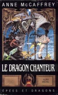 La Chanteuse-Dragon de Pern : Le Dragon Chanteur