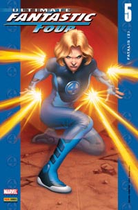 Ultimate Les 4 fantastiques : ULTIMATE FANTASTIC FOUR 5 Ultimate Les 4 fantastiques : ULTIMATE FANTASTIC FOUR 5