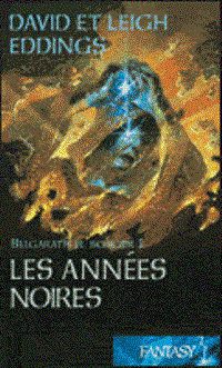 Belgarath le Sorcier, Tome 1 : les années noires Belgarath le Sorcier, Tome 1 : les années noires