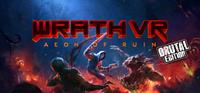 WRATH : Aeon of Ruin VR - Brutal Edition - PC