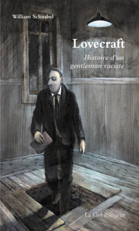 Lovecraft - Histoire d'un gentleman raciste
