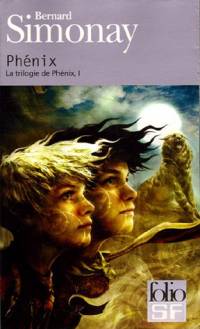 La trilogie de Phénix - Tome 1 La trilogie de Phénix - Tome 1