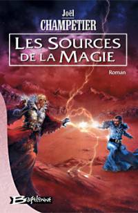 Les Sources de la magie Les Sources de la magie