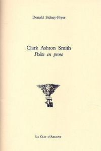 Clark Ashton Smith - Poète en Prose