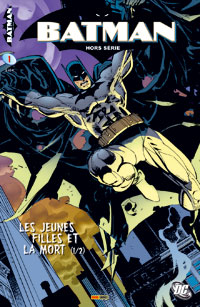 Batman Hors-Série - panini : Batman Hors série 1 : Les jeunes filles et la mort Batman Hors-Série - panini : Batman Hors série 1 : Les jeunes filles et la mort