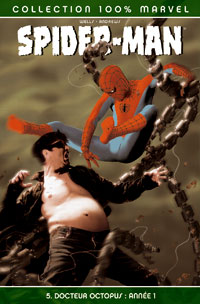 Docteur Octopuss année 1 : 100 % Marvel : Spider-Man, Tome 5 :