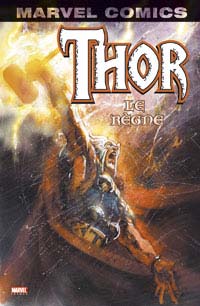 Vol. 2 Le Règne : Marvel comics Thor, Tome 2